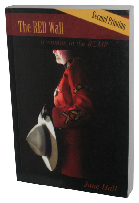The Red Wall A Woman in the RCMP (2007) Paperback Book