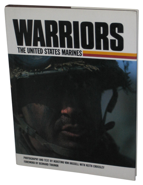 Warriors The United States Marines (1988) Hardcover Book - (Agostino Von Hassell & Keith Crossley)