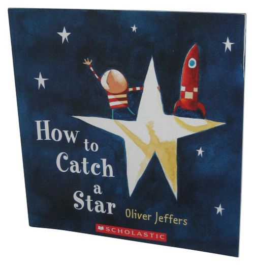 How To Catch A Star (2014) Scholastic Childrens Paperback Book -