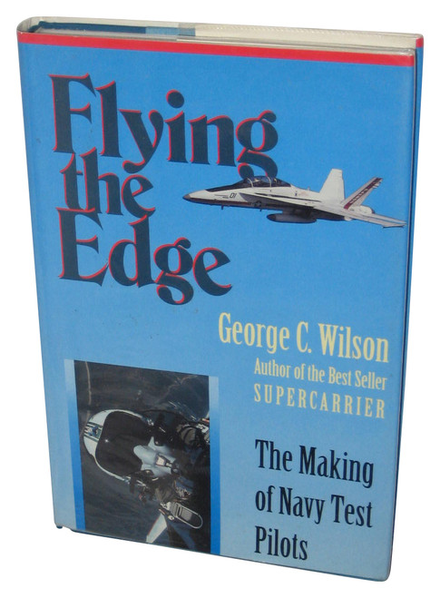 Flying The Edge: Making of Navy Test Pilots (1992) Hardcover Book