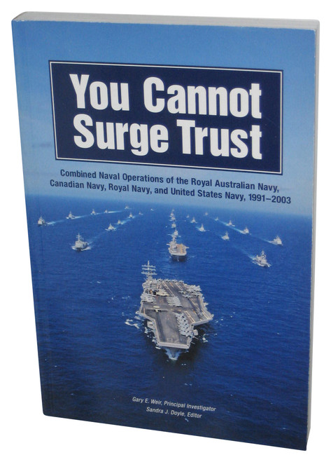 You Cannot Surge Trust Combined Naval Operations (2013) Paperback Book