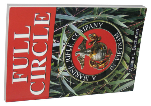 Full Circle: A Marine Rifle Company In Vietnam Paperback Book - (William L. Buchanan)