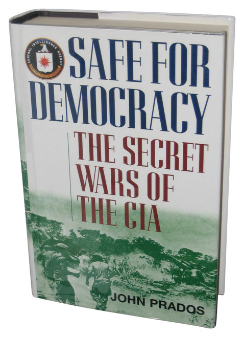 Safe For Democracy Secret Wars of The CIA (2006) Hardcover Book - (John Prados)