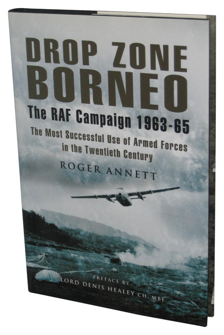 Drop Zone Borneo The RAF Campaign 1963-65 (2006) Hardcover Book