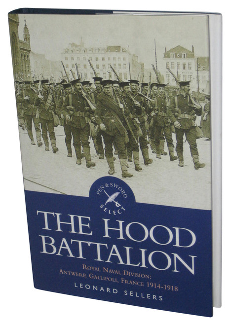 The Hood Battalion (1995) Hardcover Book - (Royal Naval Division: Antwerp, Gallipol)