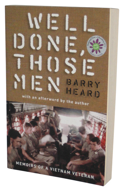 Well Done Those Men (2007) Paperback Book - (Memoirs of A Vietnam Veteran)