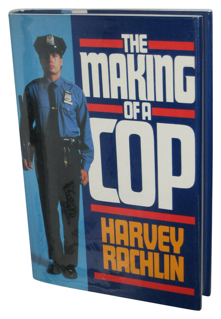 The Making of A Cop (1991) Hardcover Book - (Harvey Rachlin)
