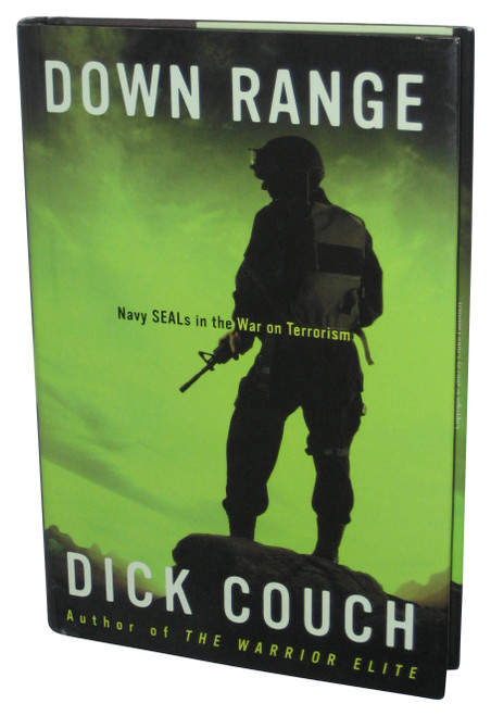 Down Range (2005) Hardcover Book - (Navy SEALs in the War on Terrorism)