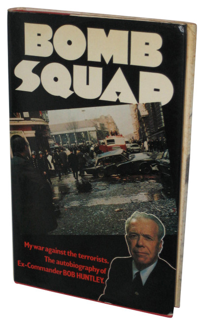 Bomb Squad (1977) Hardcover Book - (Bob Huntley)
