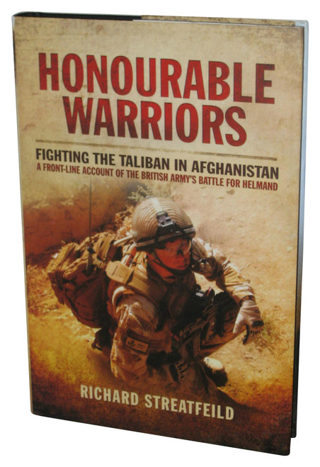 Honourable Warriors (2014) Hardcover Book - (Fighting the Taliban in Afghanistan)