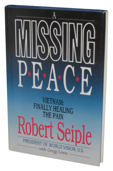 A Missing Peace: Vietnam Finally Healing the Pain (1991) Hardcover Book