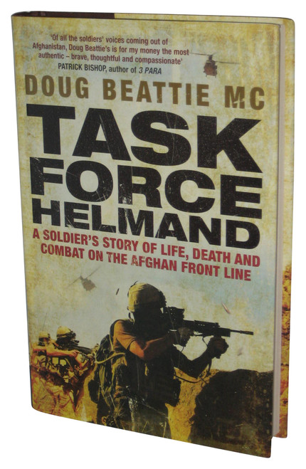 Task Force Helmand (2009) Hardcover Book - (A Soldier's Story of Life, Death and Combat on the Afghan Front Line)