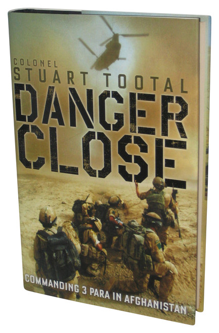 Danger Close (2009) Hardcover Book - (Commanding 3 PARA in Afghanistan)