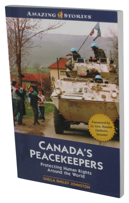 Canada's Peacekeepers (2006) Paperback Book - (Protecting Human Rights Around The World)