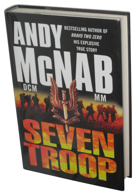 Seven Troop (2008) Hardcover Book - (Andy McNab)