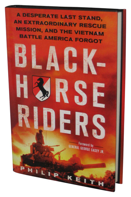 Blackhorse Riders (2012) Hardcover Book - (A Desperate Last Stand, an Extraordinary Rescue Mission)