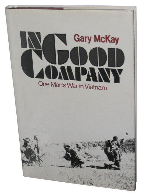 In Good Company (1987) Hardcover Book - (One Man's War in Vietnam)