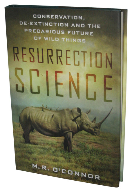 Resurrection Science (2015) Hardcover Book - (Conservation, De-Extinction and the Precarious Future of Wild Things)