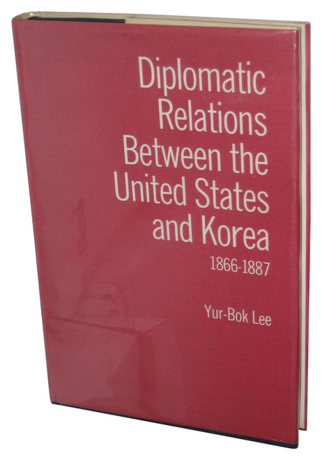 Diplomatic Relations Between the United States and Korea 1866-1877 (1970) Hardcover Book