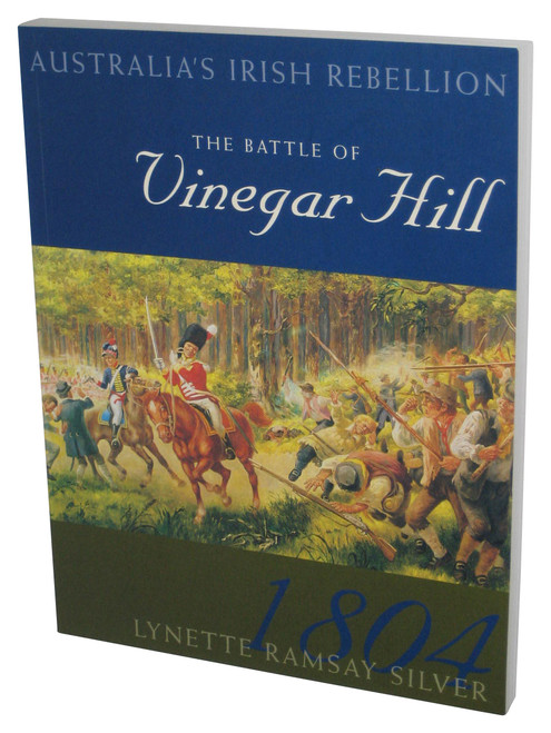 The Battle of Vinegar Hill (2002) Paperback Book - (Australia's Irish Rebellion)