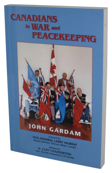 Canadians In War and Peacekeeping (2000) Paperback Book - (John Gardam)