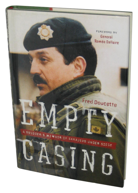Empty Casing (2008) Hardcover Book - (A Soldier's Memoir of Sarajevo Under Siege)