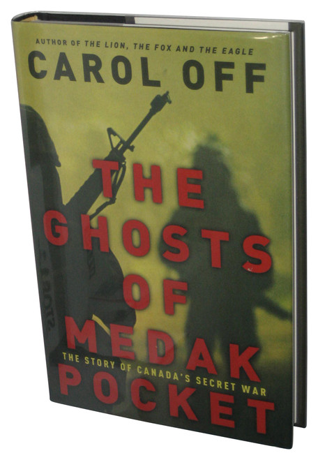 The Ghosts of Medak Pocket (2004) Hardcover Book - (The Story of Canada's Secret War)