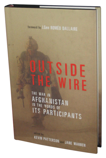 Outside The Wire (2007) Hardcover Book - (The War in Afghanistan in The Words of Its Participants)
