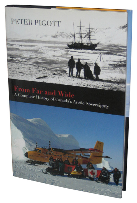 From Far and Wide (2011) Hardcover Book - (A History of Canada's Arctic Sovereignty)