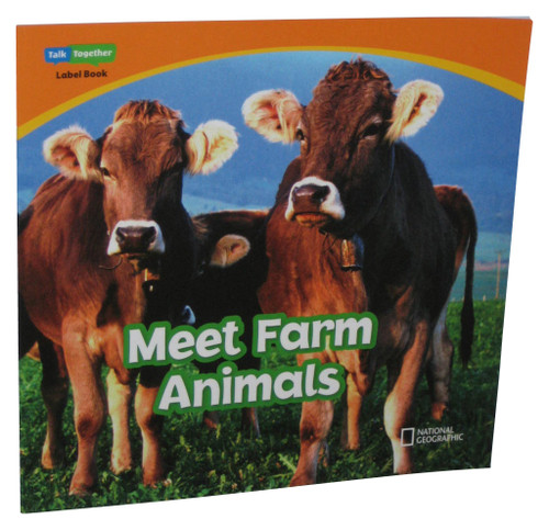 National Geographic Meet Farm Animals (2010) Talk Together Label Paperback Book