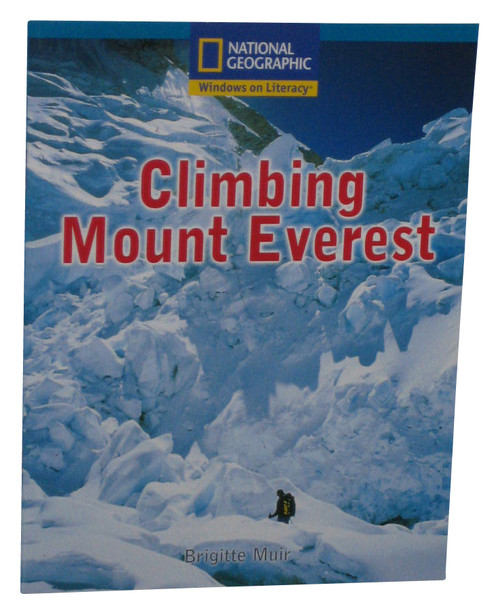 National Geographic Windows on Literacy Climbing Mount Everest (2007) Paperback Book