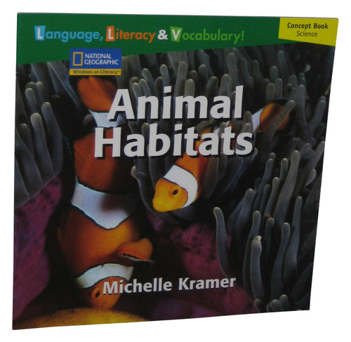 National Geographic Windows On Literacy Animal Habitats (2007) Paperback Book