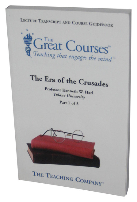 The Great Courses Era of Crusades Part 1 of 3 Guide Book