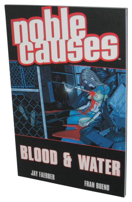 Blood & Water Noble Causes Vol. 4 (2005) Image Comics Paperback Book