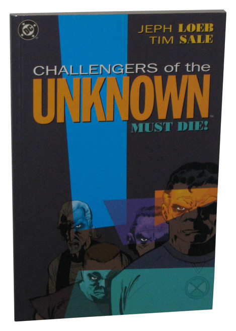 DC Comics Challengers of The Unknown Must Die! (2004) Paperback Book