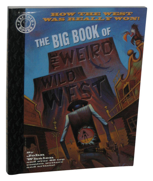 The Big Book of The Weird Wild West Factoid (1998) Paperback Book