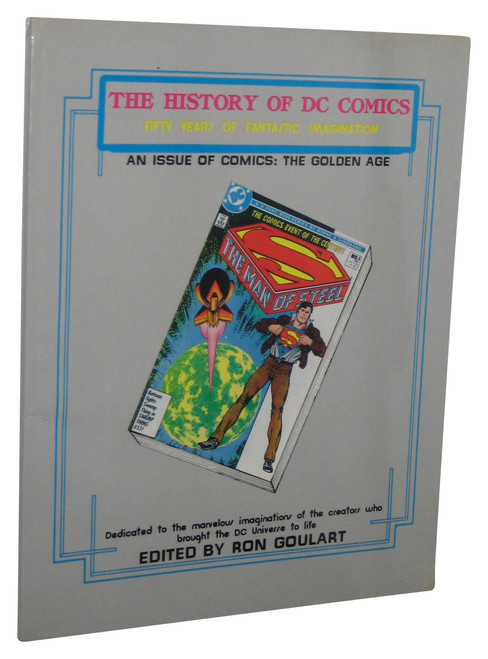 The History of DC Comics Fifty Years of Fantastic Imagination (1987) Paperback Book - (Superman Man of Steel Cover)
