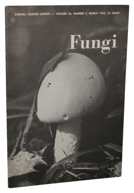 Cornell Science Fungi Vol. 56 No. 3 March 1963 Leaflet Book