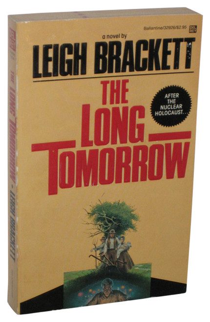 The Long Tomorrow (1986) Paperback Book - (Leigh Brackett)