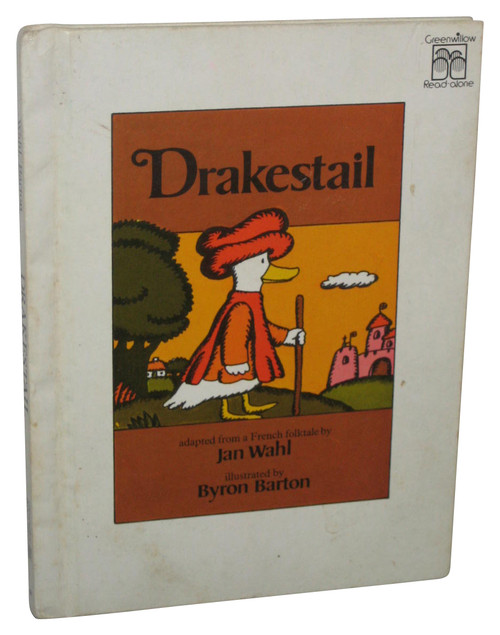 Drakestail Greenwillow Read-Alone (1978) Hardcover Book - (Jan Wahl / Byron Barton)