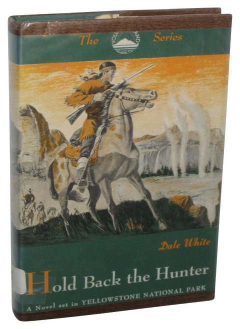 Hold Back The Hunter (1959) Hardcover Book - (Dale White)