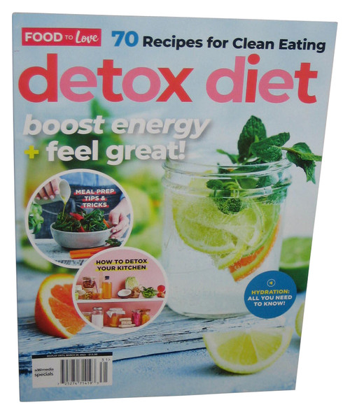 Food To Love Detox Diet Boost Energy & Feel Great 2023 Magazine Book