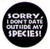 Sorry I Don't Date Outside My Species Button HB320