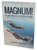 Magnum! The Wild Weasels In Desert Storm: Elimination of Iraq's Air Defence Paperback Book