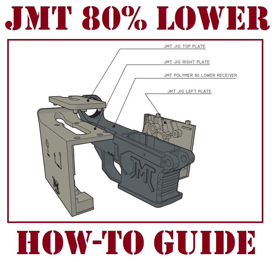 Polymer JMT 80 Lowers Machining Instructions 80 Lowers