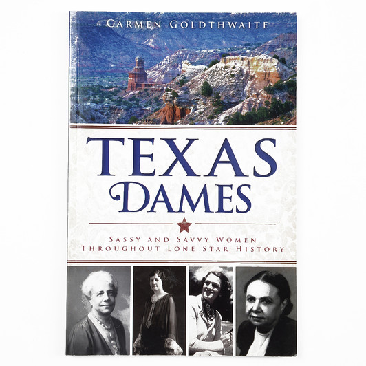 A Colorful Book About the Sassy & Savvy Dames in Texas History