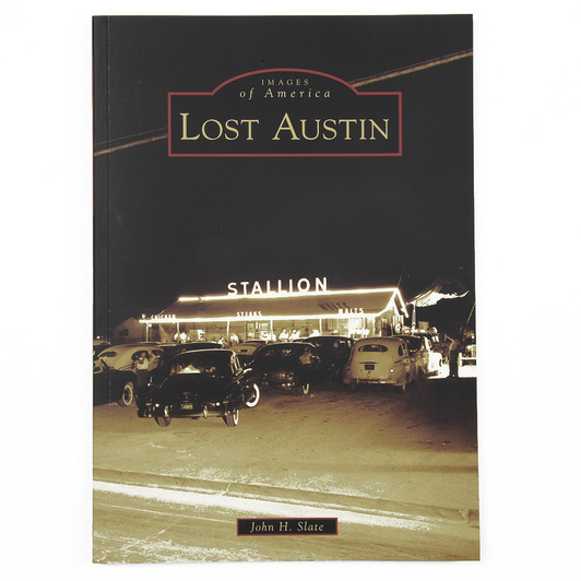 The Story of Where Austin Used to Live, Work and Play