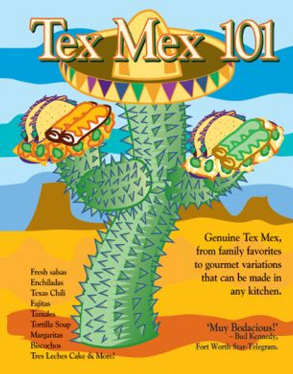 Tex-Mex 101-Mini Cookbook