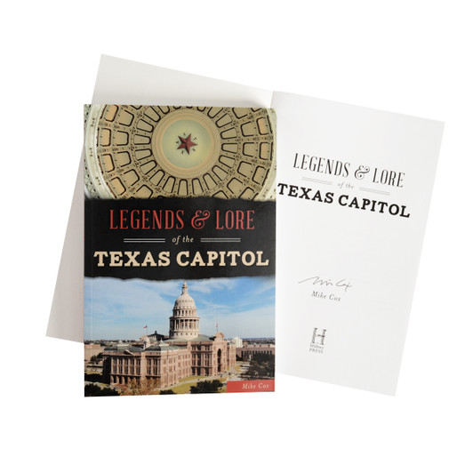 Legends & Lore of the Texas Capitol-Book (Signed by the Author)