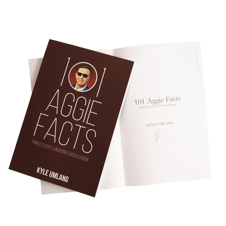 101 Aggie Facts: Things Every Longhorn Should Know-Book (Signed by the Author)